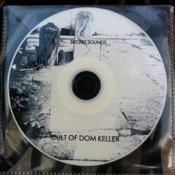 The Cult Of Dom Keller : Secret Sounds